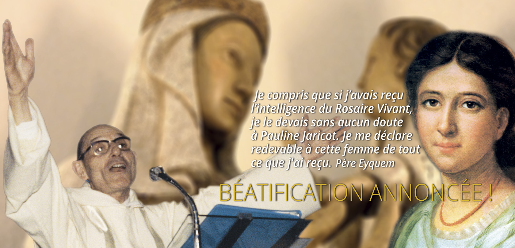 PAULINE JARICOT, FONDATRICE DU <em>ROSAIRE VIVANT</em>, BÉATIFIÉE !